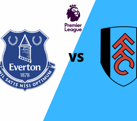 Everton vs Fulham: Prediction for the final outcome and goals from the Premier League