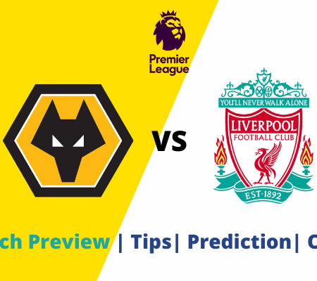Wolverhampton vs Liverpool: Premier League Prediction