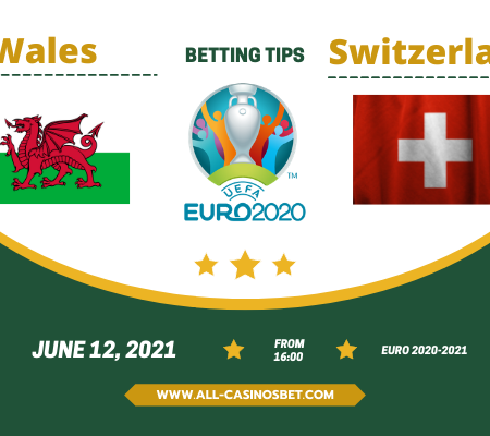 Wales vs Switzerland:Double chance and goals prediction from Euro 2020