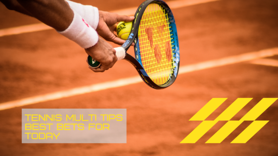 Tennis Multi Tips Best Bets For Today